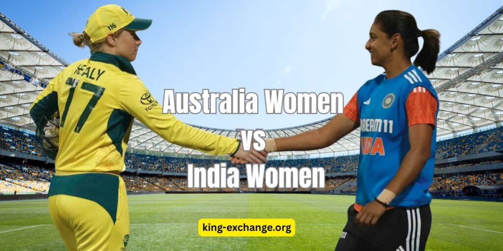 Australia Women vs India Women Prediction by KingExchange